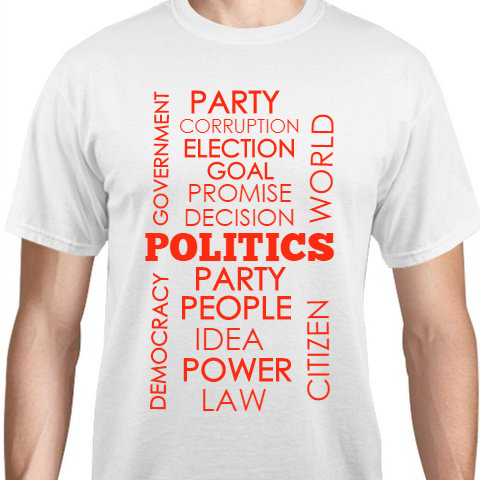 Political Politics Decision Promise Party People Idea Citizen Democracy Power World Law Government Corruption Election Goal Unisex Basic Tee T-Shirts Style 111029