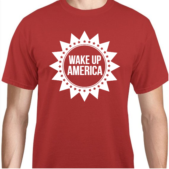 Political Wake Up America Unisex Basic Tee T-Shirts Style 111097