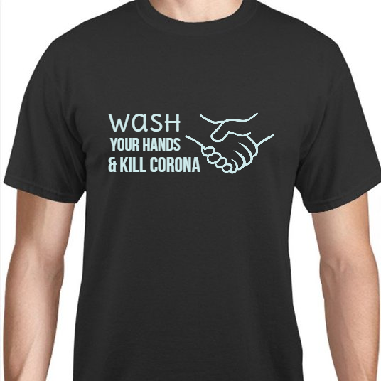 Corona Virus Awareness Wash Your Hands Kill Unisex Basic Tee T-Shirts Style 117453