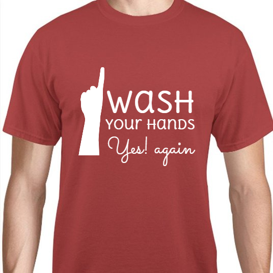 Corona Virus Awareness Wash Your Hands Yes Again Unisex Basic Tee T-Shirts Style 117450