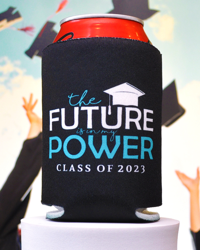 Custom Future Is In My Power Graduation Full Color Can Coolers - Front Side - Koozie

