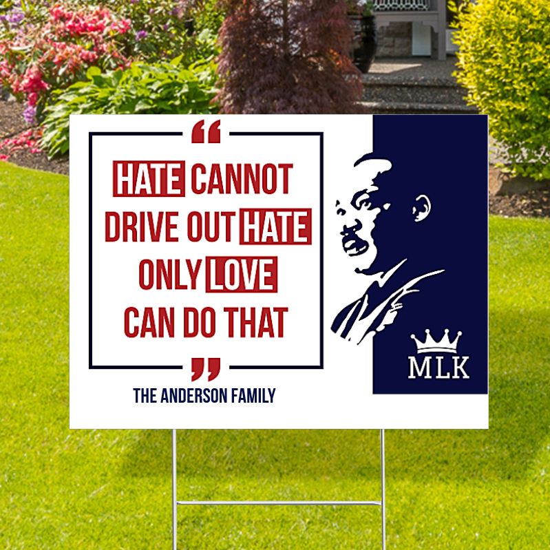 Customizable Hate Cannot Drive Out Hate MLK Yard Signs Custom Yard 