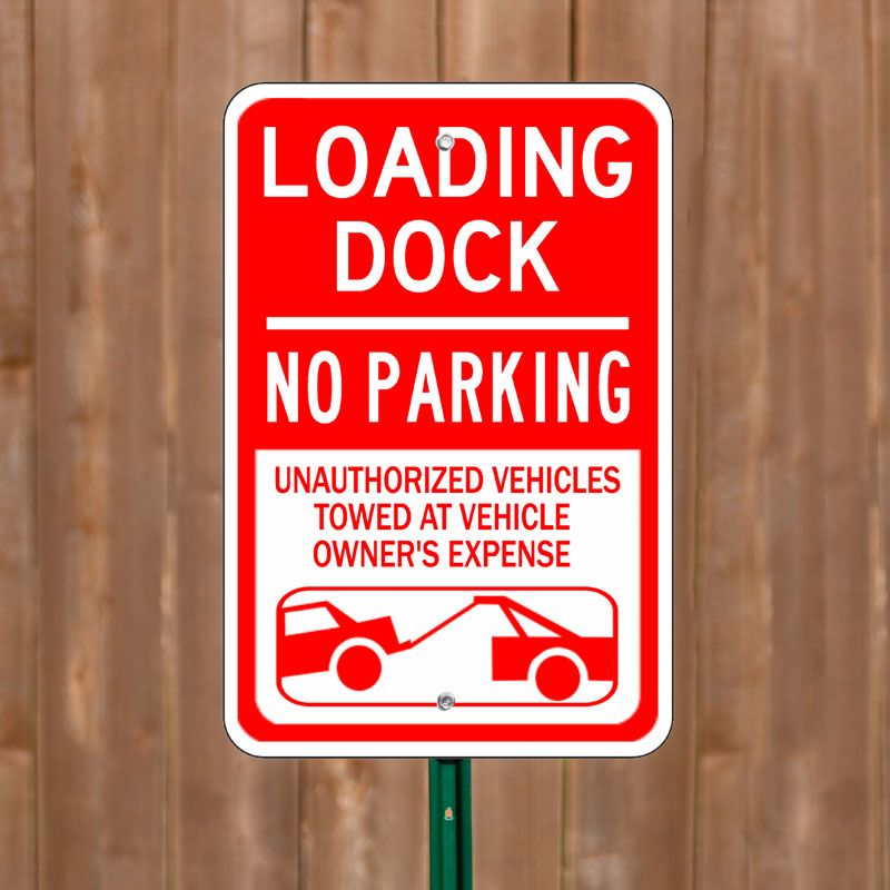 Loading Dock - Custom Parking Signs
