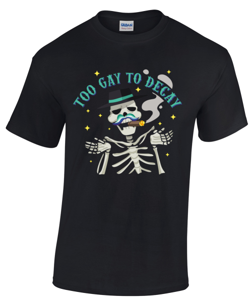 Too Gay To Decay Pride